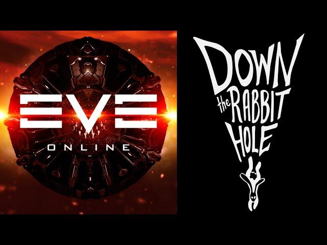 EVE Online | Down the Rabbit Hole