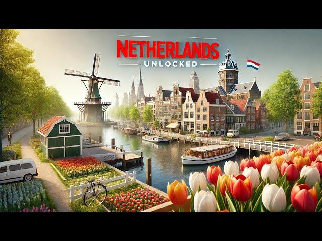 Netherlands Unlocked: A Must See Visual Journey Through Magic & Beauty