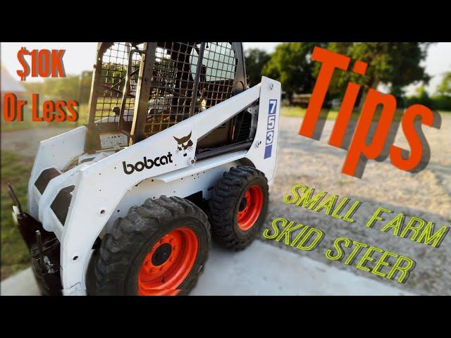 Buying Skid Loader Tips $10k Or Less