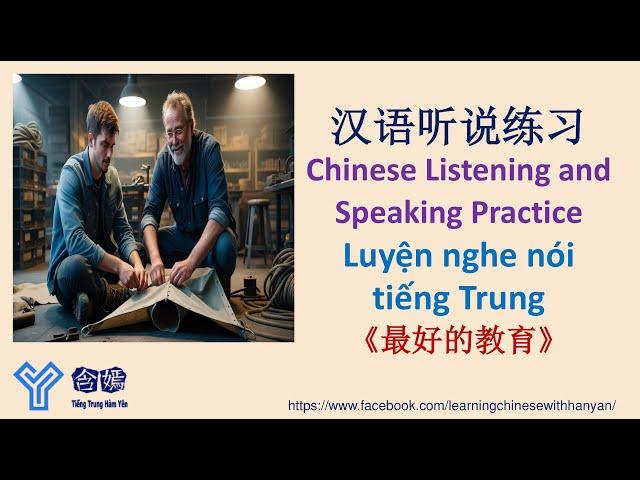 V298《最好的教育》Luyện nghe hiểu tiếng Trung trình độ HSK4/Mandarin Chinese Learning