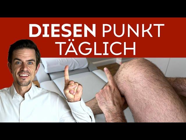 Bearbeite DIESEN PUNKT TÄGLICH für Kreuz, Rücken, Knie und Blase!