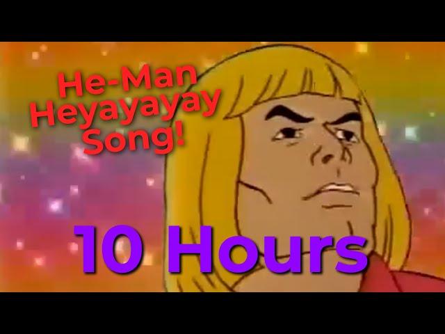 10 Hours of He-Man Heyayayay Song! Master of the Universe #10hoursloop