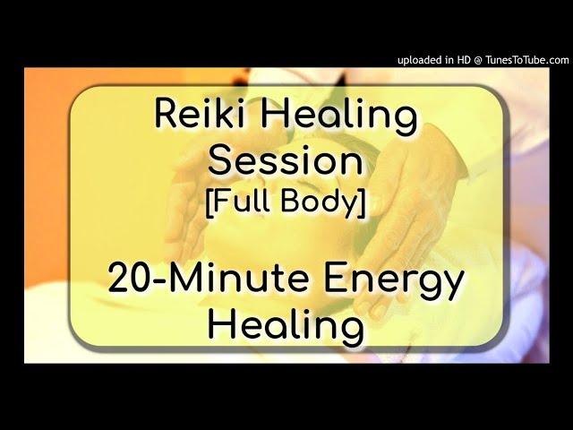 Reiki Healing Session Full Body 20-Minute Energy Healing