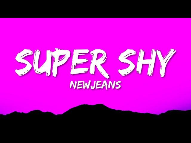 NewJeans - Super Shy (Lyrics)