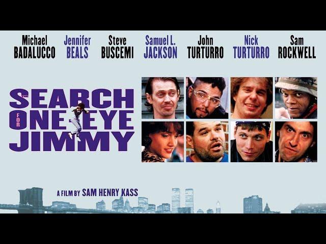 The Search for One-Eye Jimmy | Full Movie | Steve Buscemi, Samuel L. Jackson, John Turturro