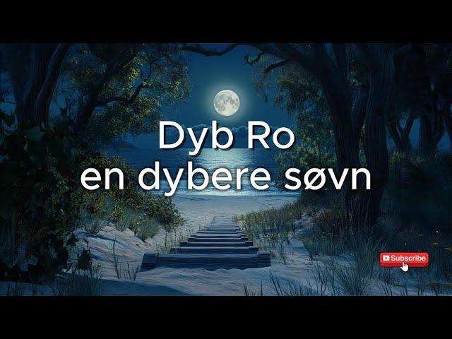 Dyb Ro - En dybere søvn