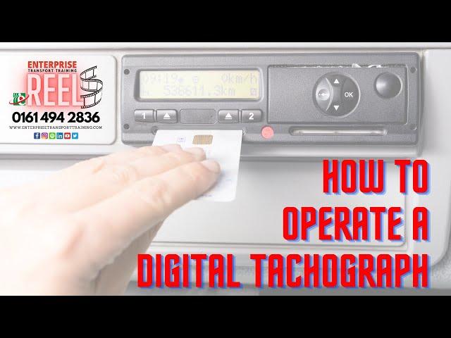 How To Operate A Digital Tachograph (Manual Entries)