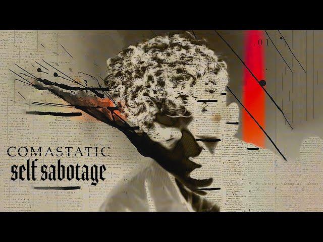 Comastatic - Self Sabotage (feat. Down And Out) (Visualizer)