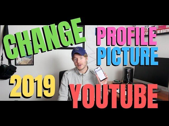 How To Change Youtube Profile Picture On Phone with iPhone Or Android 2019