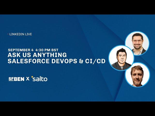 Ask Us Anything - Salesforce DevOps & CI/CD