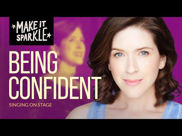 Being Confident Singing on Stage (ft. Leah Horowitz)