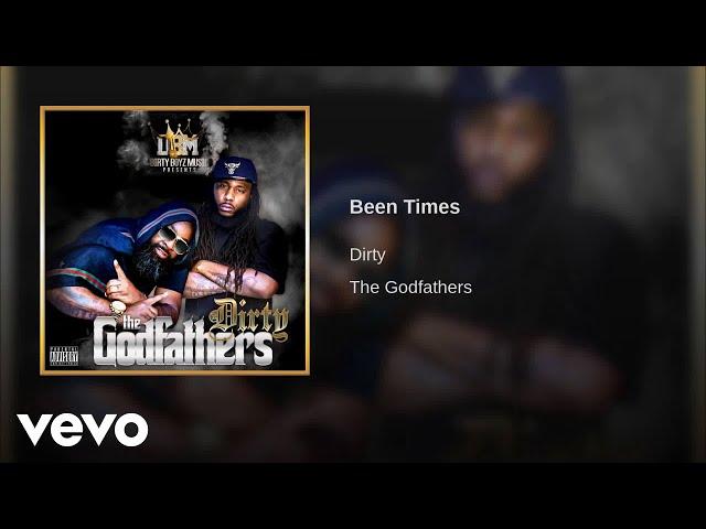 Dirty - "BEEN TIMES"