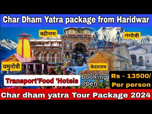 Char dham Yatra Package from Haridwar | Chardham Yatra Uttrakhand 2024 | Chardham Yatra Tour Package