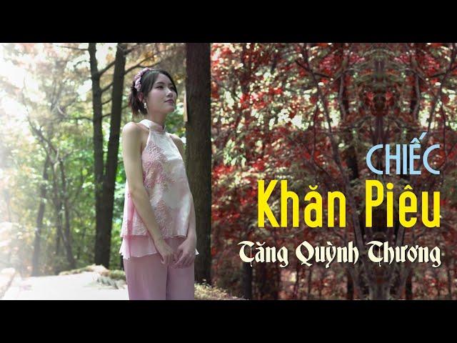 CHIẾC KHĂN PIÊU - QUỲNH THƯƠNG || NHẠC SỐNG TÂY BẮC HAY NHẤT 2025