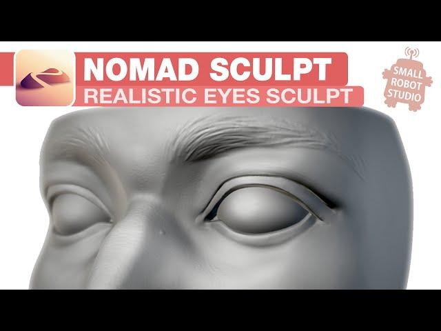 Nomad Sculpt: Realistic Eyes Step by Step