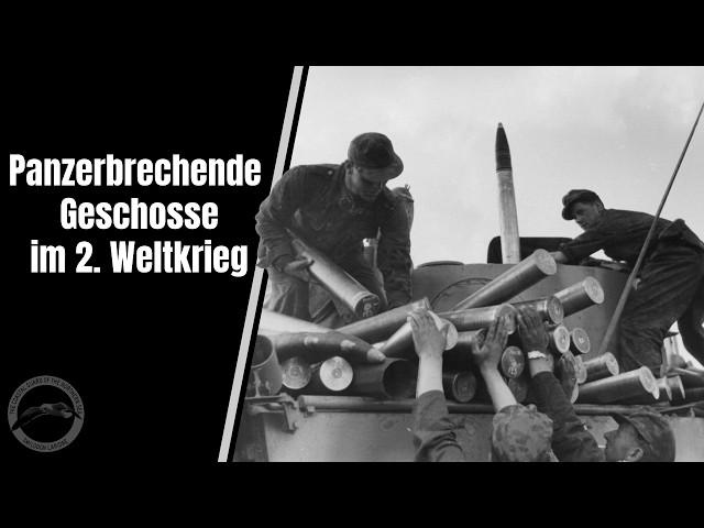 Die Entwicklung panzerbrechender Geschosse bis zum Ende des zweiten Weltkrieges