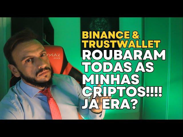 ROUBARAM TODAS MINHAS CRIPTOMOEDAS! NÃO FALEI A SENHA! BINANCE E TRUSTWALLET. COMO RECUPERAR?!