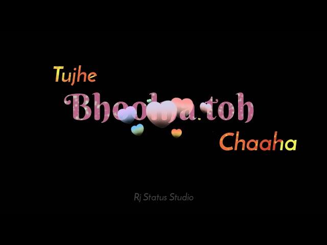 Tujhe Bhoolna Toh Chaaha Black Screen, WhatsApp Status Jubin Nautiyal | Rj Status Studio