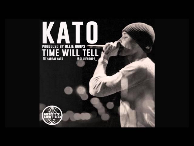 Kato - Time Will Tell (Prod: Ollie Hoops)