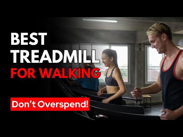 6 Best Treadmill for Walking (2025): Get MORE in Less $$