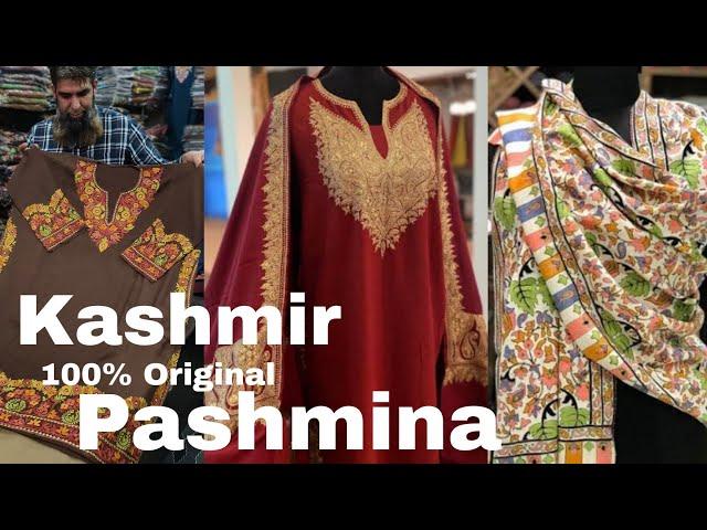  % Original Pashmina Shawals ,Pherans ,suits in Wholesale price in kashmir || Kashmiri Pheran,Shawl