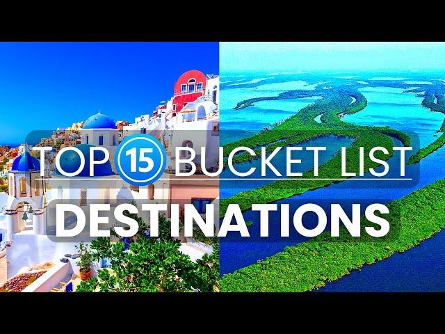 15 Best Bucket List Destinations Everyone Should Visit | Best Travel Destinations | Travel video