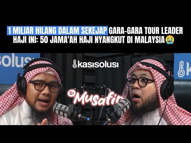 DITUNTUT 50 JAMAAH HAJI‼️ KISAH TOUR LEADER TERLANTARKAN JAMAAH SELAMA 4 HARI DILUAR NEGERI - Kevin