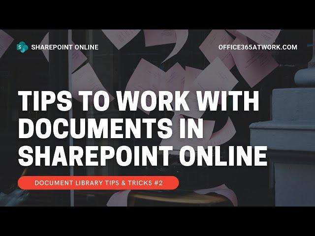 SharePoint Document Library Tips & Tricks #2