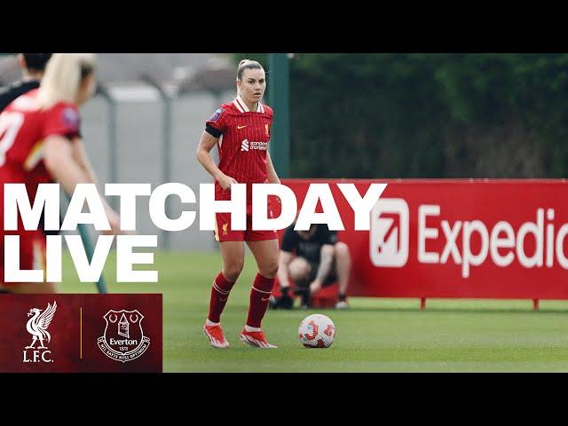 LIVE: Liverpool FC Women vs Everton | Pre-season friendly