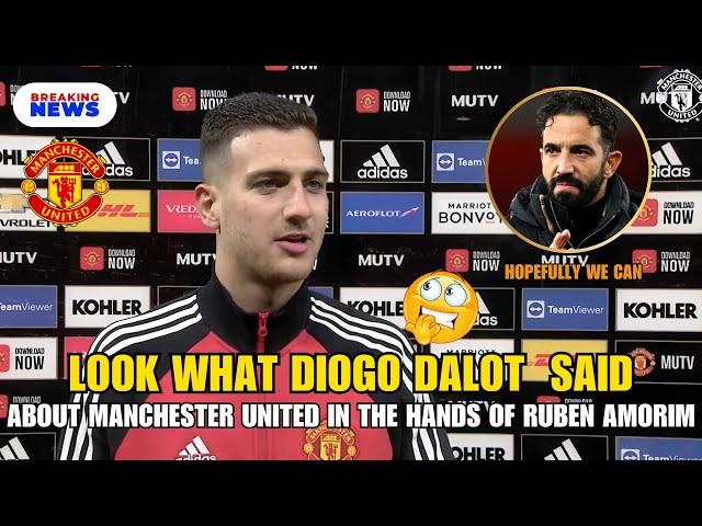 DIOGO DALOT STATEMENT MANCHESTER UNITED Will BE EVEN MORE DANGEROUS WITH RUBEN AMORIM - MU NEWS 