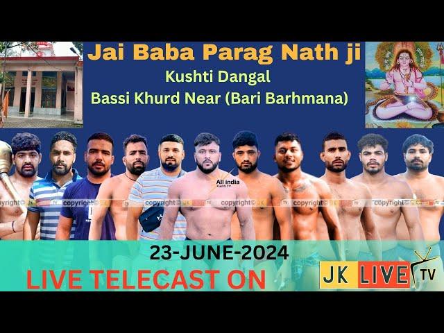 Live Baba Prag Nath Ji Kushti Dangal Bassi Khurd (Bari Bharamana) 23 JUNE 2024