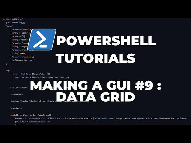 PowerShell Tutorials : Making a GUI Part 9 - Data Grid