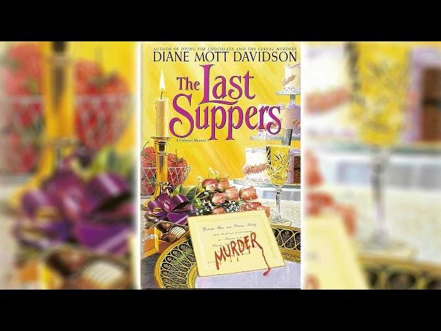 The Last Suppersby Diane Mott Davidson (Goldy Bear Culinary Mystery #4) |  FULL AUDIOBOOKS