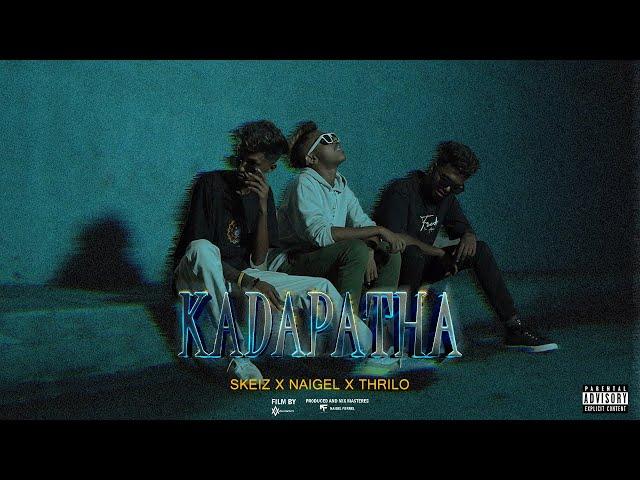 Skiez - Kadapatha " කැඩපත" ft @THRILOD x @NigelForrel l | official music video