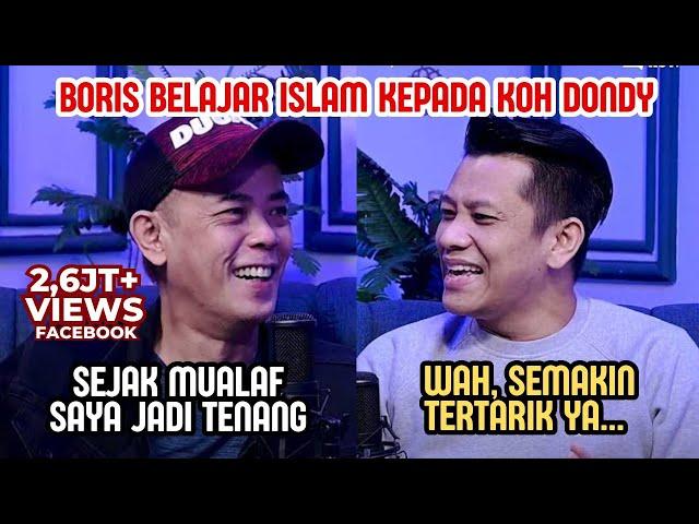 BORIS TERTARIK DENGAN ISLAM!?, PODCAST DENGAN KOH DONDY TAN, WAHYU IMTIYAZ