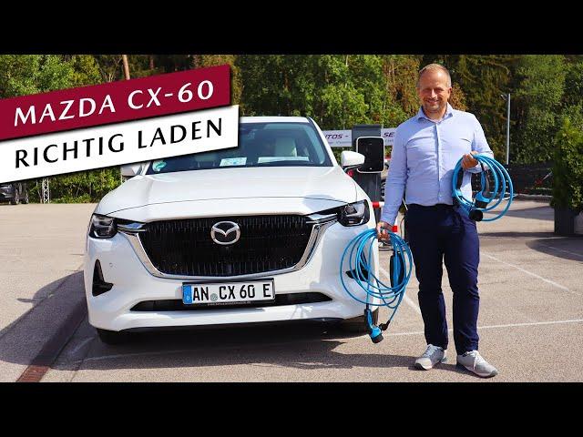  Mazda CX-60 richtig laden - Ladekabel | Wallbox vs. 230V | Ladezeit | Einstellungen | viele Tipps