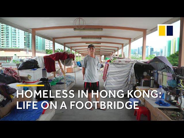 Extreme poverty in Hong Kong: homeless life on a footbridge