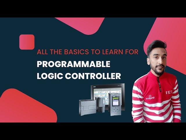 ALL the BASIC for PLC- PROGRAMMABLE LOGIC CONTROLLER | PLC beginners Tutorial |