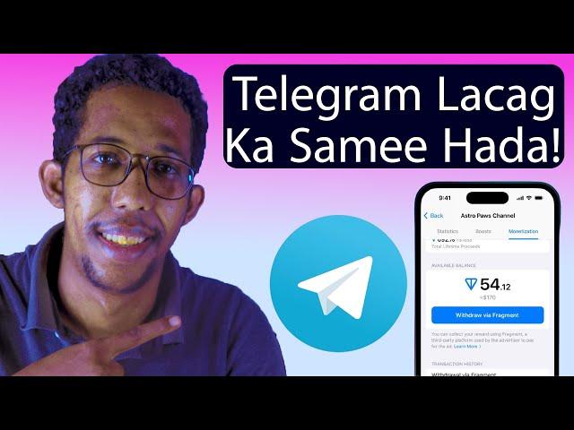 Telegram oo Hada Lacag Laga Samayn Karo iyo Sida Looga Samaynaayo