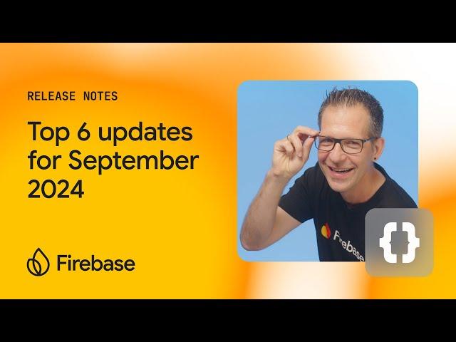 September 2024: Vector Embeddings for Firestore, Custom signals in Remote Config, and more!