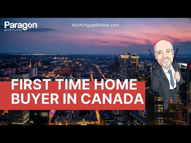 First Time Home Buyer Programs For Canadian Home Buyers