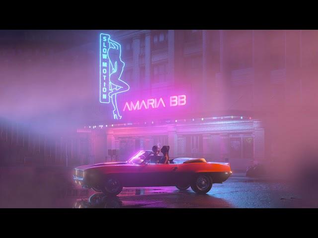 AMARIA BB - Slow Motion (Visualiser)