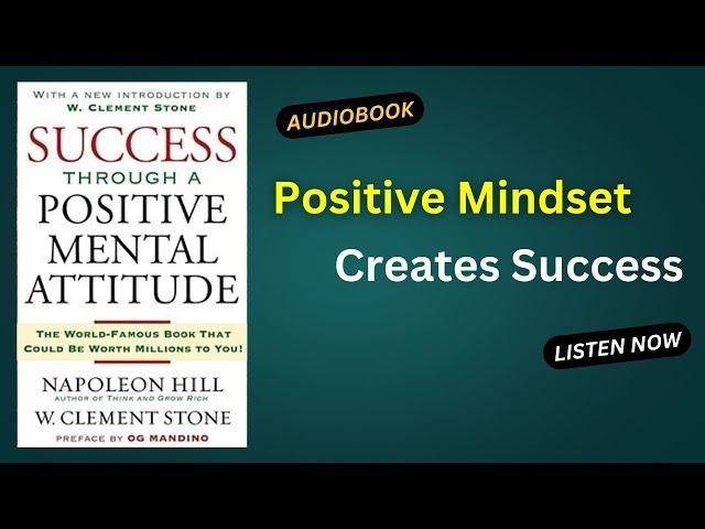 SUCCESS Through a Positive Mental Attitude by Napoleon Hill Audiobook | Book Summary in English