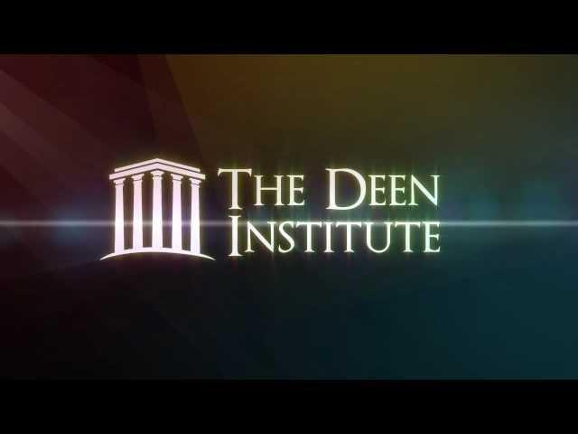 The Deen Institute: Articulating faith in a contemporary world.