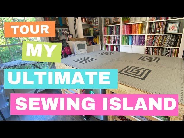 My NEW Ultimate Sewing Room Island - Original Design Made for Quilters, Makers and MORE!