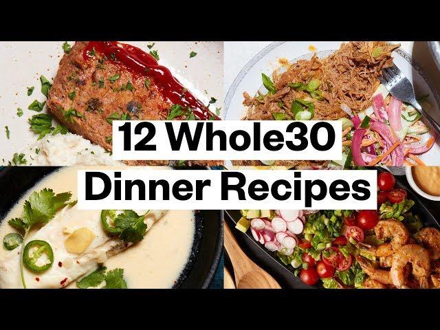 12 Delicious WHOLE30® DINNER Recipes