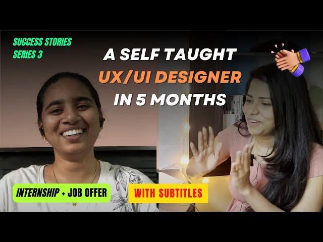 See how she became a self taught UX/UI Designer - An interesting one, Success Story (Series 3)