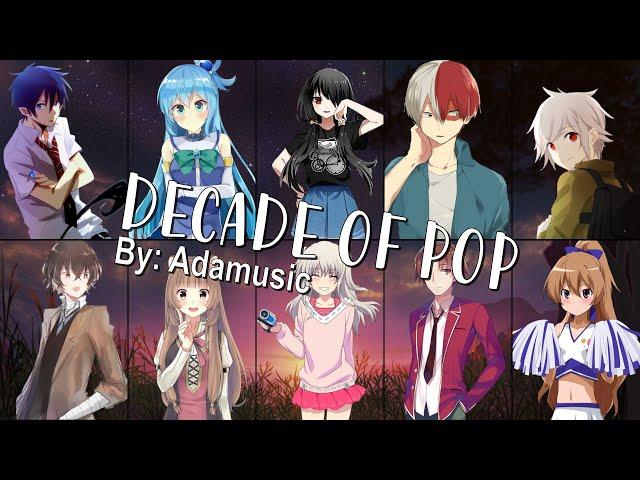 Nightcore - DECADE OF POP (Mashup) (Switching Vocals) (Adamusic)