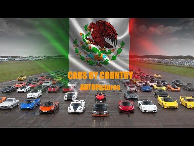 CARS BY COUNTRY #1 MÉXICO SUPER CARS