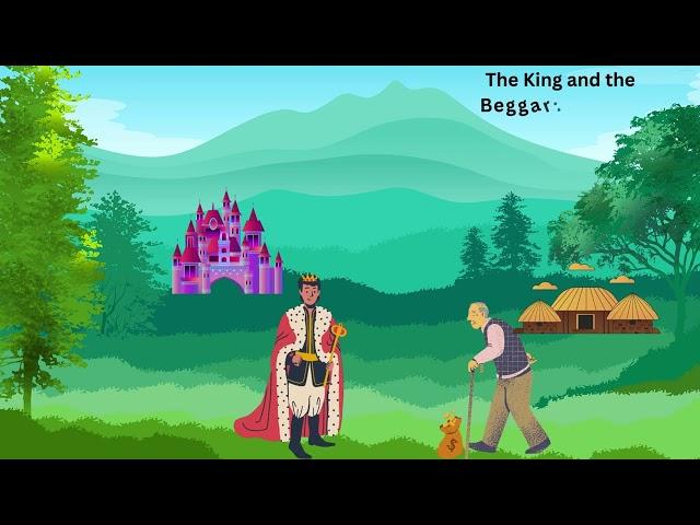 The King and the Beggar story- #Kingandthebegger